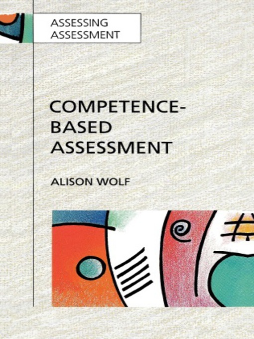 Title details for Competence-Based Assessment by Alison Wolf - Available